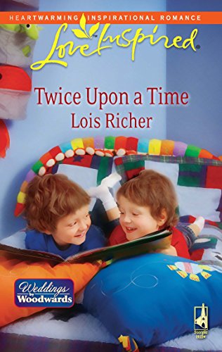 Twice Upon a Time: Weddings from Woodward, Book 2 (Love Inspired #487)