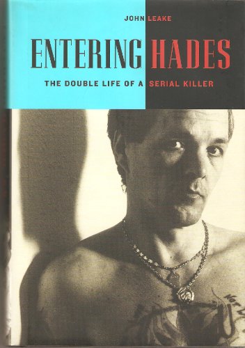 Entering Hades: The Double Life of a Serial Killer