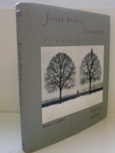 Joseph Brodsky, Leningrad: Fragments.