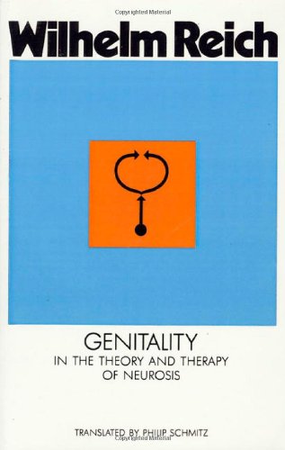 Genitality In The Theory And Therapy Of Neurosis