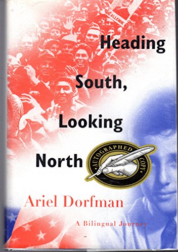 Heading South, Looking North: A Bilingual Journey (Signed Copy)