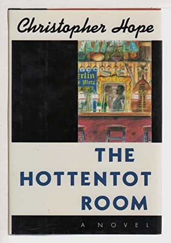 The Hottentot Room. A Novel