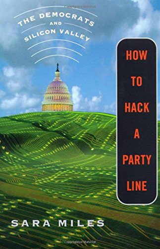 How to Hack a Party Line: The Democrats and Silicon Valley