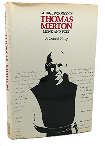 Thomas Merton Monk and Poet a Critical Study