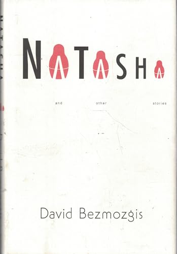 Natasha and Other Stories (Signed First Edition)