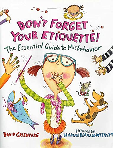 DON'T FORGET YOUR ETIQUETTE!: The Essential Guide to Misbehavior (Signed)