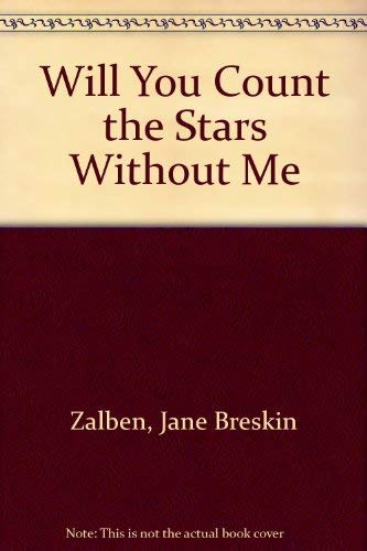 Will You Count the Stars Without Me