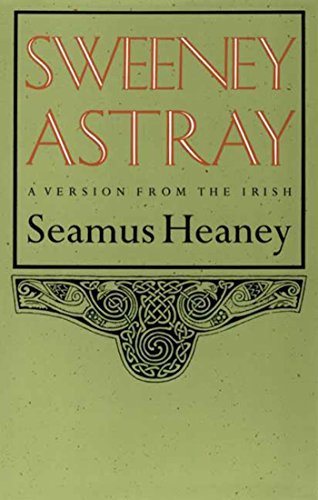 Sweeney Astray: A Version from the Irish