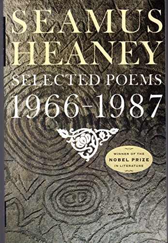 Seamus Heaney: Selected Poems, 1966-1987
