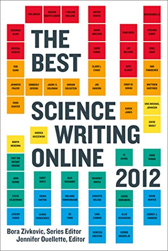 The Best Science Writing Online 2012 (Open Laboratory)
