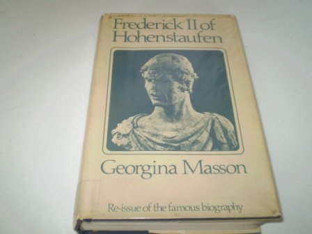 Frederick II of Hohenstaufen: A Life