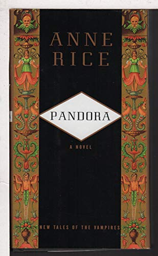 Pandora : A Novel - New Tales of the Vampires