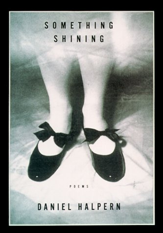 Something Shining: Poems [First Edition]
