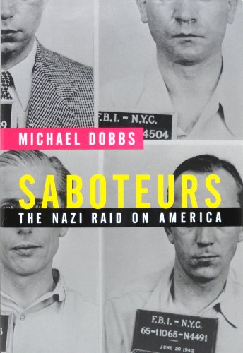 Saboteurs: The Nazi Raid on America