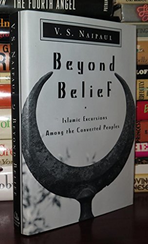 Beyond Belief: Islamic excursions among the converted Peoples