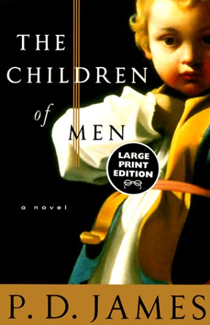 The Children of Men - Large Print Edition