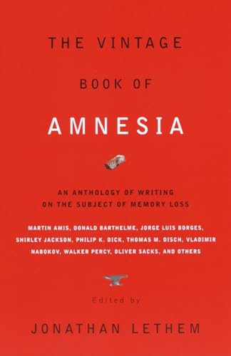 The Vintage Book of Amnesia: An Anthology of Writing on the Subject of Memory Loss [SIGNED]