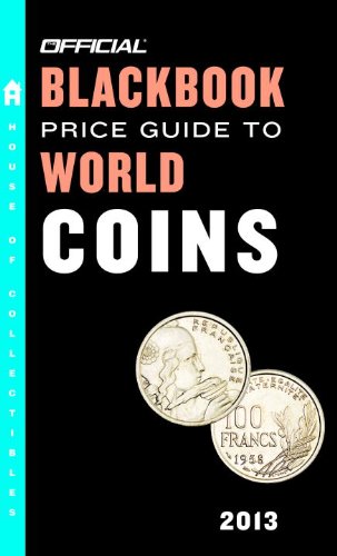 The Official Blackbook Price Guide to World Coins 2013, 16th Edition
