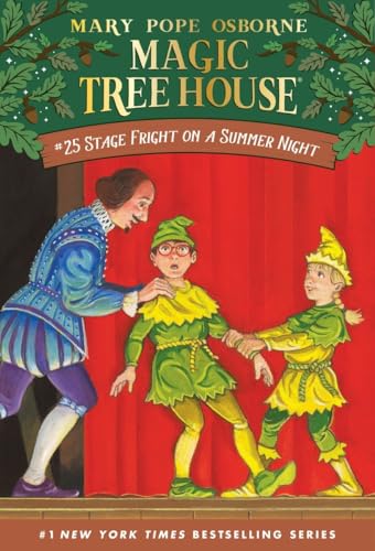 Stage Fright on a Summer Night (Magic Tree House: Book 25)
