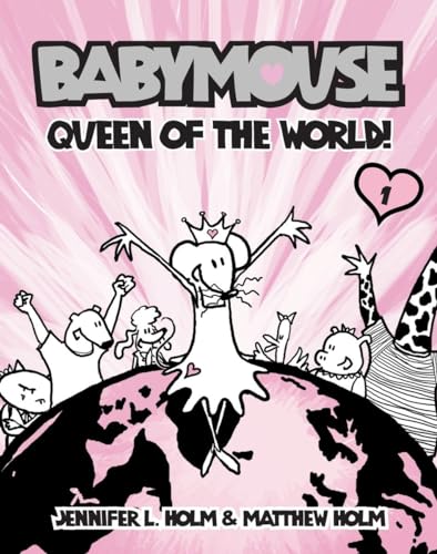 Babymouse, Queen of the World! (Babymouse (Graphic Novels))