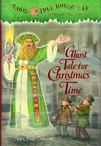 A Ghost Tale for Christmas Time (Magic Tree House: Book 44)