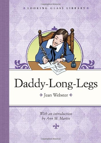 

Daddy-Long-Legs (Looking Glass Library)