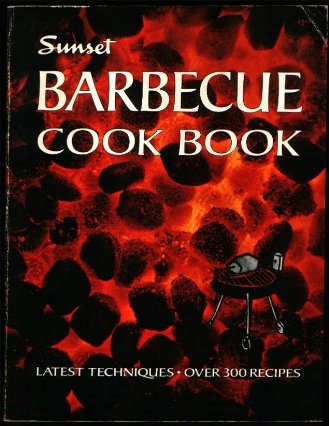 SUNSET : BARBEQUE COOK BOOK : 1967 4th Edition