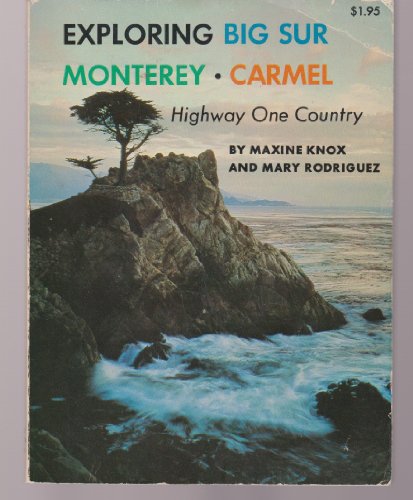 Exploring Big Sur, Monterey, Carmel;: Highway One country,