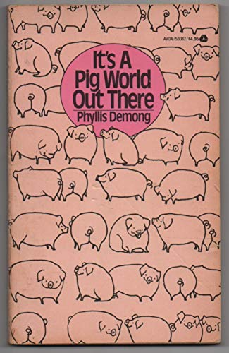 It's a Pig World Out There