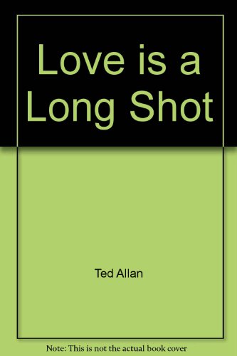 Love is a Long Shot