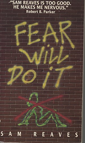 FEAR WILL DO IT