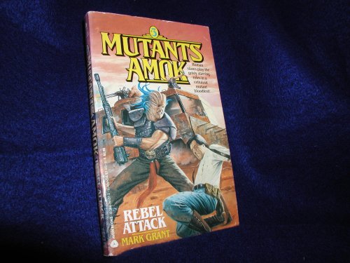 Mutants Amok 3: Rebel Attack