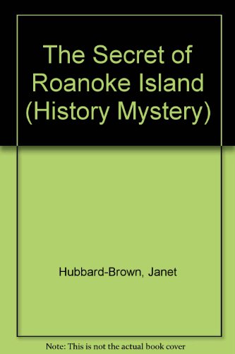 The Secret of Roanoke Island (History Mystery)