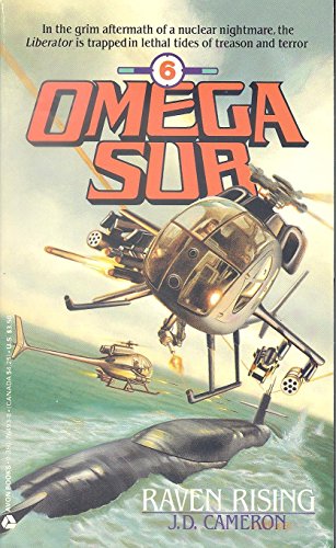 RAVEN RISING. ( Book #6 / Sixth in the Omega Sub Series); Nuclear Submarine U.S.S. Liberator