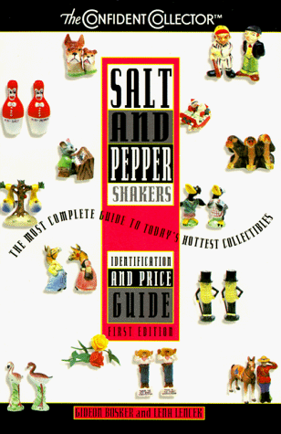 Salt & Pepper Shakers Identification and Price Guide (Confident Collector)
Salt & Pepper Shakers Identification and Price Guide (Confident Collector)