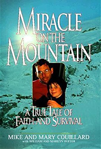 Miracle on the Mountain: A True Tale of Faith and Survival