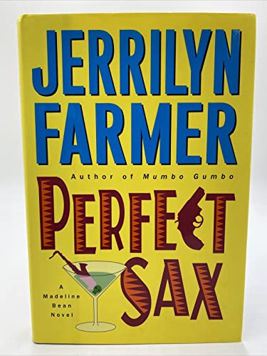 PERFECT SAX: A Madeline Bean Novel ***EDGAR AWARD FINALST***