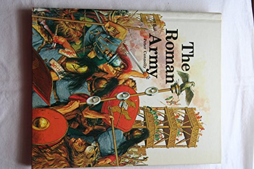 The Roman Army (Arms of the Past)