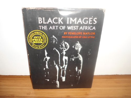 Black Images, the Art of West Africa