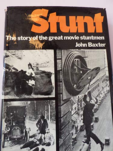 Stunt; the story of the great movie stunt men