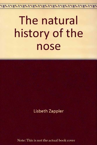 The Natural History of the Nose