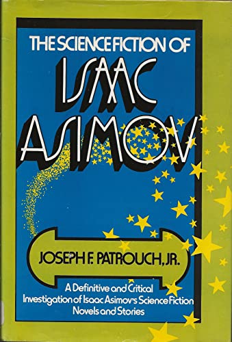 The Science Fiction of Isaac Asimov