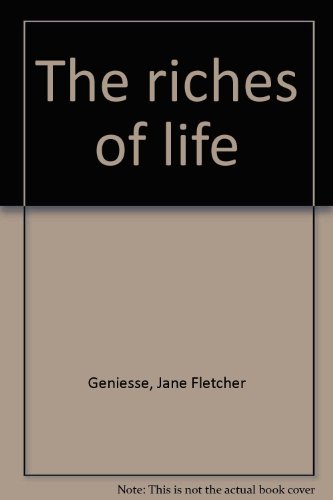 The Riches of Life