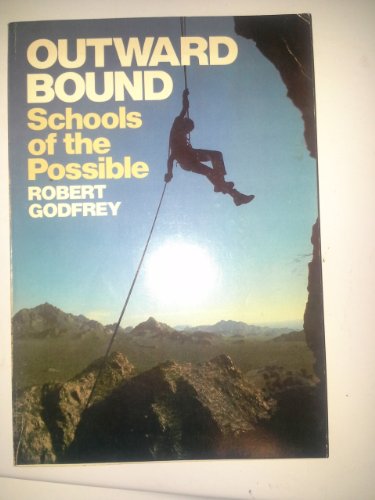 OUTWARD BOUND , Schools of the Possible