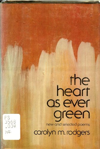 The heart as ever green: Poems