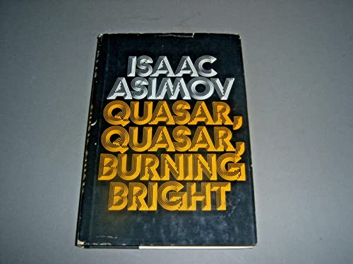 Quasar, Quasar, Burning Bright: [Essays]