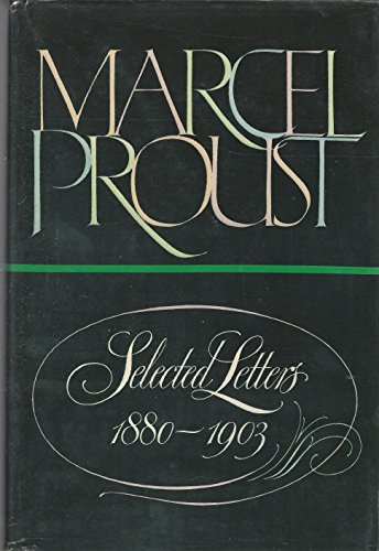 Marcel Proust, Selected Letters, 1880-1903