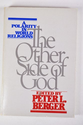 The Other Side of God: A Polarity in World Relgions