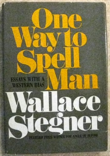 One Way to Spell Man, essays with a Western bias