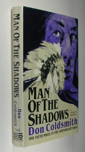 Man of the Shadows The Fifth Novel in the Spanish Bit Saga (A Double d Western)